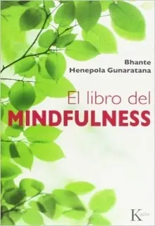 "El Libro Del Mindfulness" de Bhante Henepola Gunaratana