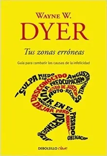 Libros recomendados: Tus zonas erróneas de W. Dyer